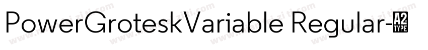 PowerGroteskVariable Regular字体转换